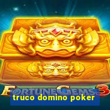 truco domino poker